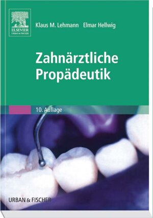 Zahnärztliche Propädeutik