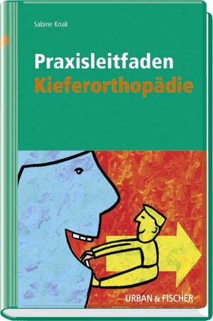 Praxisleitfaden Kieferorthopädie