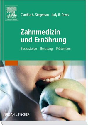 Zahnmedizin und Ernährung: Basiswissen - Beratung - Prävention