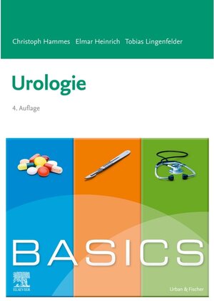 Buchcover BASICS Urologie / BASICS | Christoph Hammes, Elmar Heinrich, Tobias Lingenfelder | EAN 9783437058066 | ISBN 3-437-05806-1 | ISBN 978-3-437-05806-6