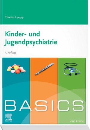 Buchcover BASICS Kinderpsychiatrie / BASICS | Thomas Lempp | EAN 9783437096631 | ISBN 3-437-09663-X | ISBN 978-3-437-09663-1