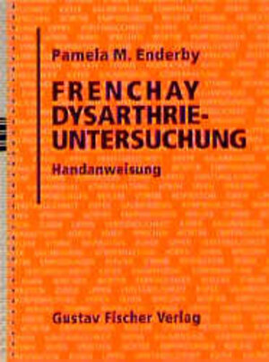 Buchcover Frenchay Dysarthrie Untersuchung | Pamela Enderby | EAN 9783437113925 | ISBN 3-437-11392-5 | ISBN 978-3-437-11392-5