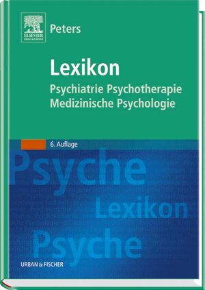 Lexikon Psychiatrie, Psychotherapie, Medizinische Psychologie: Mit einem englisch-deutschen Wörterbuch als Anhang