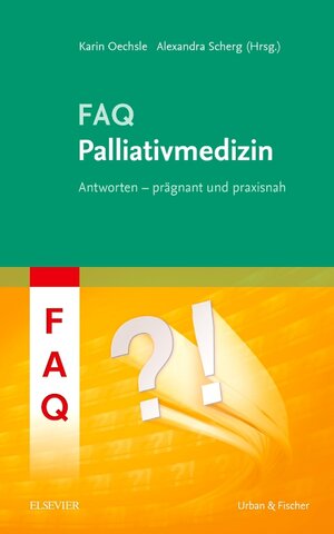 Buchcover FAQ Palliativmedizin | EAN 9783437153150 | ISBN 3-437-15315-3 | ISBN 978-3-437-15315-0