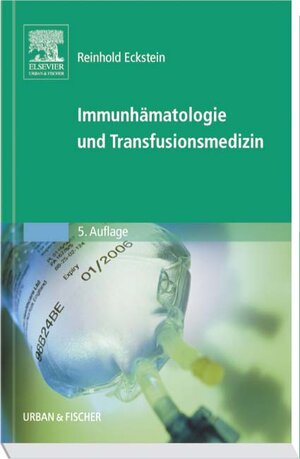Buchcover Immunhämatologie und Transfusionsmedizin | Reinhold Eckstein | EAN 9783437210327 | ISBN 3-437-21032-7 | ISBN 978-3-437-21032-7