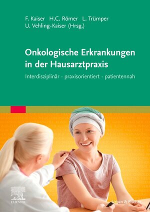 Buchcover Onkologische Erkrankungen in der Hausarztpraxis  | EAN 9783437212710 | ISBN 3-437-21271-0 | ISBN 978-3-437-21271-0