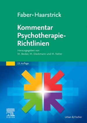 Buchcover Faber/Haarstrick. Kommentar Psychotherapie-Richtlinien | EAN 9783437212758 | ISBN 3-437-21275-3 | ISBN 978-3-437-21275-8
