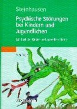 Buchcover Psychische Störungen bei Kindern und Jugendlichen | Hans Ch Steinhausen | EAN 9783437215605 | ISBN 3-437-21560-4 | ISBN 978-3-437-21560-5
