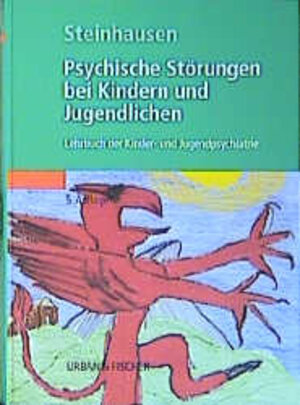 Psychische Störungen bei Kindern und Jugendlichen: Lehrbuch der Kinder- und Jugendpsychiatrie