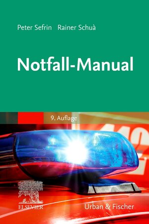 Buchcover Notfall-Manual | Peter Sefrin | EAN 9783437220029 | ISBN 3-437-22002-0 | ISBN 978-3-437-22002-9