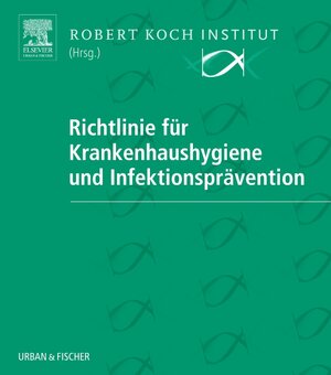 Buchcover Richtlinie für Krankenhaushygiene und Infektionsprävention in 2 Ordnern  | EAN 9783437222665 | ISBN 3-437-22266-X | ISBN 978-3-437-22266-5