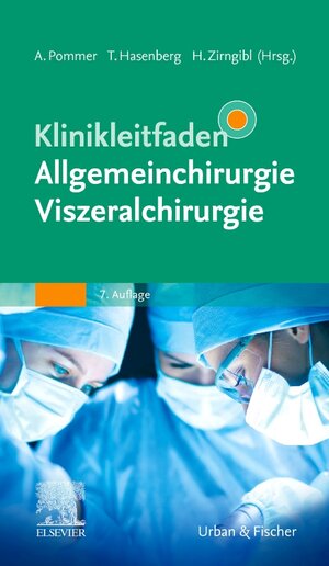 Buchcover Klinikleitfaden Allgemeinchirurgie Viszeralchirurgie  | EAN 9783437224546 | ISBN 3-437-22454-9 | ISBN 978-3-437-22454-6