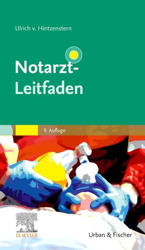 Buchcover Notarzt-Leitfaden  | EAN 9783437225512 | ISBN 3-437-22551-0 | ISBN 978-3-437-22551-2
