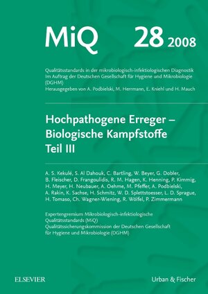 Buchcover MiQ 28: Hochpathogene Erreger, Biologische Kampfstoffe, Teil III  | EAN 9783437226281 | ISBN 3-437-22628-2 | ISBN 978-3-437-22628-1