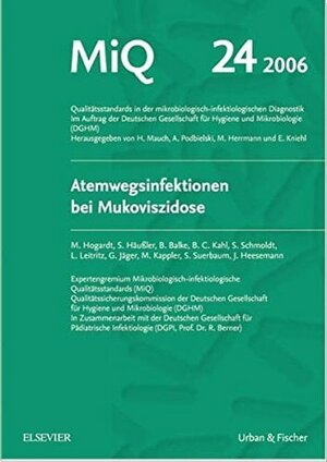 Buchcover MIQ 24: Atemwegsinfektionen bei Mukoviszidose | Michael Hogardt | EAN 9783437226472 | ISBN 3-437-22647-9 | ISBN 978-3-437-22647-2