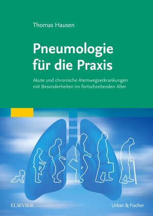 Buchcover Pneumologie für die Praxis | Thomas Hausen | EAN 9783437227127 | ISBN 3-437-22712-2 | ISBN 978-3-437-22712-7