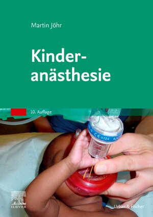 Buchcover Kinderanästhesie | Martin Jöhr | EAN 9783437228971 | ISBN 3-437-22897-8 | ISBN 978-3-437-22897-1