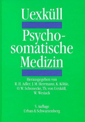 Buchcover Psychosomatische Medizin | Thure von Uexküll | EAN 9783437229107 | ISBN 3-437-22910-9 | ISBN 978-3-437-22910-7