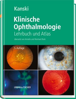 Klinische Ophthalmologie: Lehrbuch und Atlas