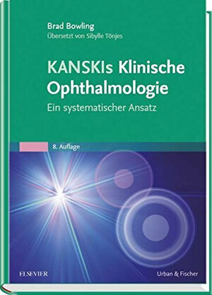 Buchcover Kanskis Klinische Ophthalmologie | Brad Bowling | EAN 9783437234835 | ISBN 3-437-23483-8 | ISBN 978-3-437-23483-5