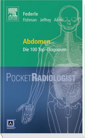 Pocket Radiologist<br>Abdomen: Die 100 Top-Diagnosen