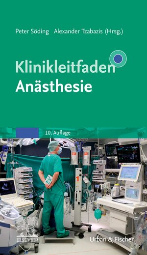 Buchcover Klinikleitfaden Anästhesie  | EAN 9783437238963 | ISBN 3-437-23896-5 | ISBN 978-3-437-23896-3
