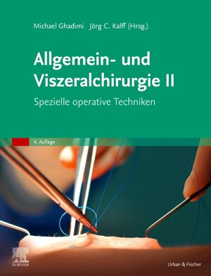 Buchcover Allgemein- und Viszeralchirurgie II - Spezielle operative Techniken | EAN 9783437248122 | ISBN 3-437-24812-X | ISBN 978-3-437-24812-2