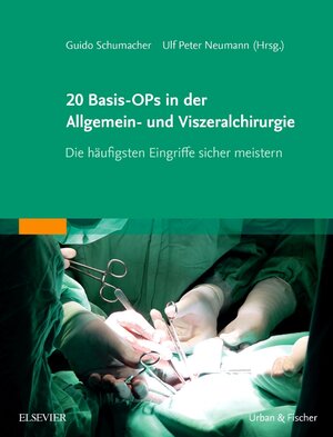 Buchcover 20 Basis-OPs in der Allgemein- und Viszeralchirurgie  | EAN 9783437248153 | ISBN 3-437-24815-4 | ISBN 978-3-437-24815-3