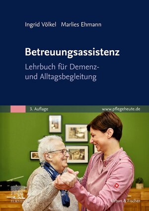 Buchcover Betreuungsassistenz | Ingrid Völkel | EAN 9783437250125 | ISBN 3-437-25012-4 | ISBN 978-3-437-25012-5