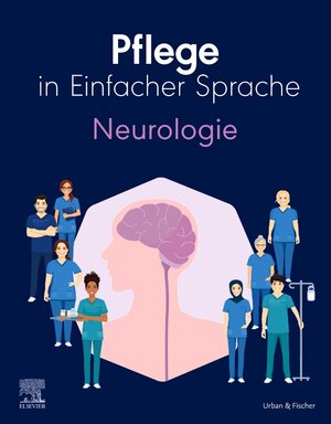 Buchcover Pflege in Einfacher Sprache: Neurologie  | EAN 9783437250637 | ISBN 3-437-25063-9 | ISBN 978-3-437-25063-7