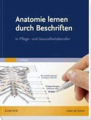 Buchcover Anatomie lernen durch Beschriften  | EAN 9783437250811 | ISBN 3-437-25081-7 | ISBN 978-3-437-25081-1