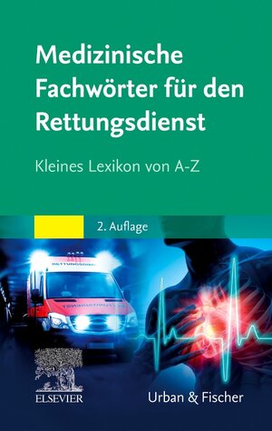 Buchcover Medizinische Fachwörter Rettungsdienst | EAN 9783437250996 | ISBN 3-437-25099-X | ISBN 978-3-437-25099-6