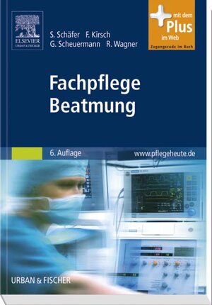 Buchcover Fachpflege Beatmung | Sigrid Schäfer | EAN 9783437251849 | ISBN 3-437-25184-8 | ISBN 978-3-437-25184-9