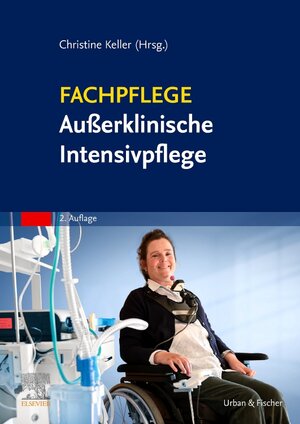 Buchcover Fachpflege Außerklinische Intensivpflege | Christine Keller | EAN 9783437252839 | ISBN 3-437-25283-6 | ISBN 978-3-437-25283-9