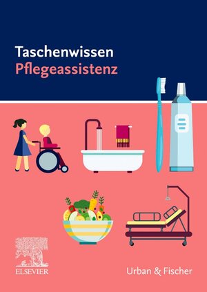Buchcover Taschenwissen Pflegeassistenz  | EAN 9783437254710 | ISBN 3-437-25471-5 | ISBN 978-3-437-25471-0