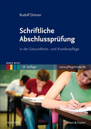 Buchcover Schriftliche Abschlussprüfung | Rudolf Driever | EAN 9783437261541 | ISBN 3-437-26154-1 | ISBN 978-3-437-26154-1