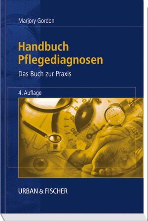 Handbuch Pflegediagnosen: Das Buch zur Praxis