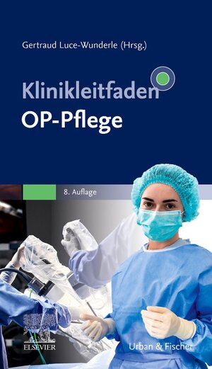 Buchcover Klinikleitfaden OP-Pflege  | EAN 9783437266959 | ISBN 3-437-26695-0 | ISBN 978-3-437-26695-9