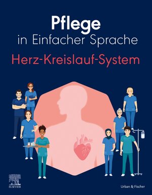 Buchcover Pflege in Einfacher Sprache: Herz-Kreislauf-System  | EAN 9783437267321 | ISBN 3-437-26732-9 | ISBN 978-3-437-26732-1