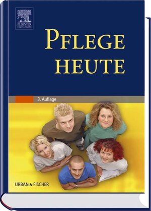 Pflege heute. Lehrbuch für Pflegeberufe