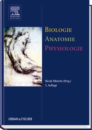 Biologie Anatomie Physiologie: Kompaktes Lehrbuch für die Pflegeberufe