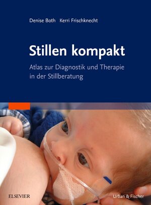 Buchcover Stillen kompakt | Denise Both | EAN 9783437274602 | ISBN 3-437-27460-0 | ISBN 978-3-437-27460-2
