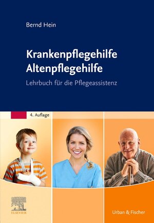 Buchcover Krankenpflegehilfe Altenpflegehilfe | Bernd Hein | EAN 9783437279430 | ISBN 3-437-27943-2 | ISBN 978-3-437-27943-0