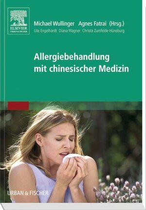 Buchcover Allergiebehandlung mit chinesischer Medizin  | EAN 9783437313240 | ISBN 3-437-31324-X | ISBN 978-3-437-31324-0