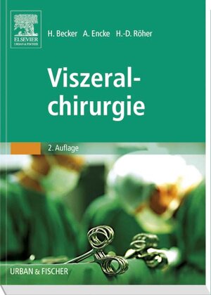 Buchcover Viszeralchirurgie  | EAN 9783437313264 | ISBN 3-437-31326-6 | ISBN 978-3-437-31326-4