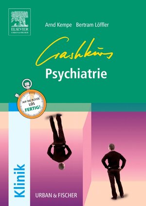 Buchcover Crashkurs Psychiatrie | Arnd Kempe | EAN 9783437314032 | ISBN 3-437-31403-3 | ISBN 978-3-437-31403-2