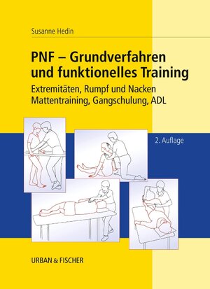 Buchcover PNF - Grundverfahren und funktionelles Training | Susanne Hedin | EAN 9783437314483 | ISBN 3-437-31448-3 | ISBN 978-3-437-31448-3