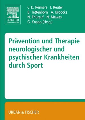 Buchcover Prävention und Therapie neurologischer und psychischer Krankheiten durch Sport  | EAN 9783437316104 | ISBN 3-437-31610-9 | ISBN 978-3-437-31610-4