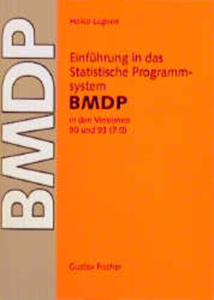 Einführung in das Statistische Programmsystem BMDP. In den Versionen 90 und 93 (7.0) mit Datenmanagement, einfachen Auswertungen und vollständiger, ... unter VMS. IBM-Grossrechner unter VM CMS