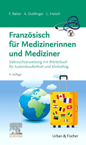 Buchcover Französisch für Medizinerinnen und Mediziner | Felix Balzer | EAN 9783437411175 | ISBN 3-437-41117-9 | ISBN 978-3-437-41117-5